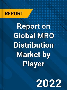 Report on Global MRO Distribution Market by Player