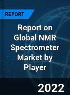 Report on Global NMR Spectrometer Market by Player