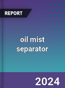 Global Oil Mist Separator...