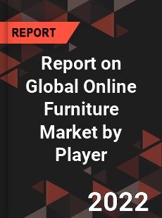 Report on Global Online Furniture Market by Player
