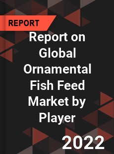 Report on Global Ornamental Fish Feed Market by Player