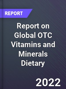 Global OTC Vitamins and Minerals Dietary Supplement Market