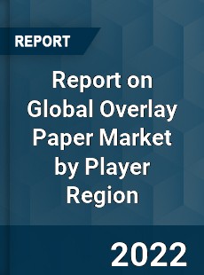 Global Overlay Paper Market