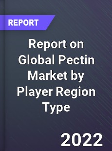 Report on Global Pectin Market by Player Region Type