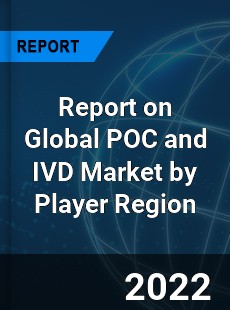 Global POC and IVD Market