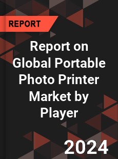 Report on Global Portable Photo Printer Market by Player