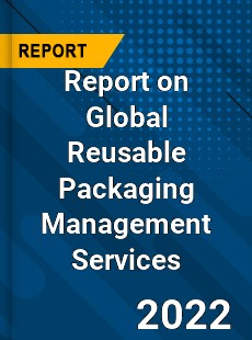 Report on Global Reusable Packaging Management Services