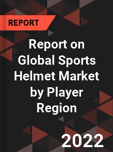 Report on Global Sports Helmet Market by Player Region