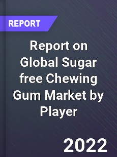 Report on Global Sugar free Chewing Gum Market by Player