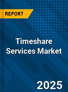 Report on Global Timeshare Services Market by Player