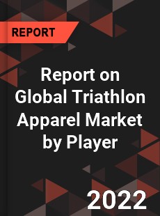 Report on Global Triathlon Apparel Market by Player