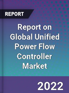 Global Unified Power Flow Controller Market