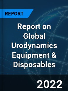 Global Urodynamics Equipment & Disposables Market