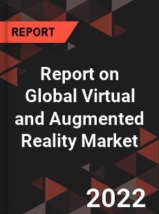 Global Virtual and Augmented Reality Market