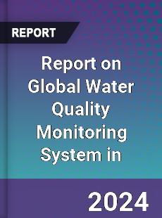 Report on Global Water Quality Monitoring System in