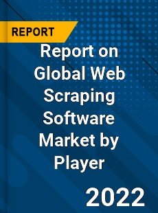 Global Web Scraping Software Market