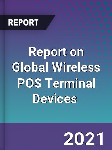 Wireless POS Terminal Devices Market