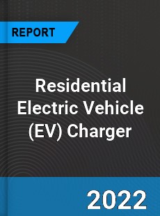 Residential Electric Vehicle Charger Market