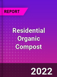 Residential Organic Compost Market