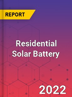 Residential Solar Battery Market