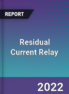 Residual Current Relay Market
