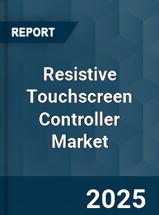 Resistive Touchscreen Controller Market