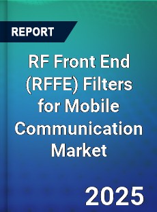 RF Front End Filters for Mobile Communication Global and China Top Players Market