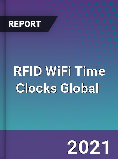 RFID WiFi Time Clocks Global Market
