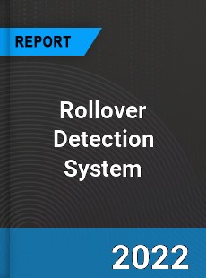 Rollover Detection System Market