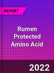 Rumen Protected Amino Acid Market