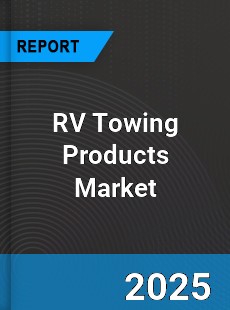 RV Towing Products Global and China Top Players Market