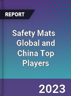 Safety Mats Global and China Top Players Market