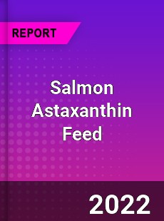 Salmon Astaxanthin Feed Market