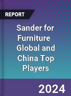 Sander for Furniture Global and China Top Players Market
