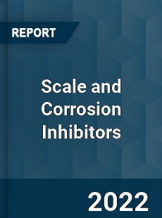 Scale and Corrosion Inhibitors Market