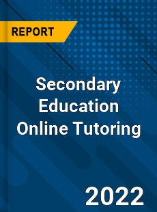 Secondary Education Online Tutoring Market