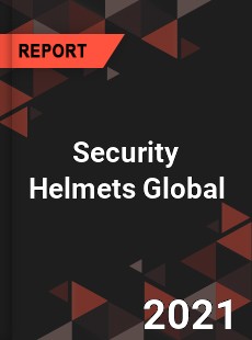 Security Helmets Global Market