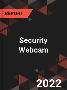 Security Webcam Market