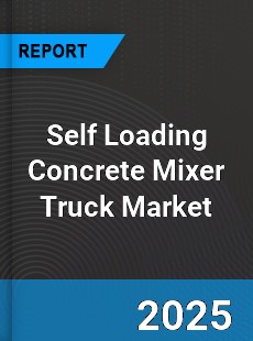 Self Loading Concrete Mixer Truck Global and China Top Players Market