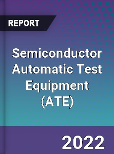 Semiconductor Automatic Test Equipment Market