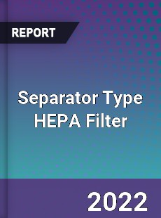 Separator Type HEPA Filter Market