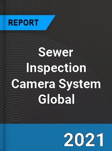 Sewer Inspection Camera System Market