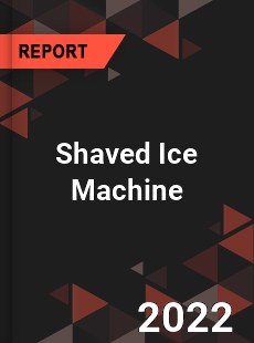 Shaved Ice Machine Market