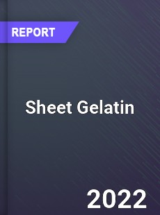 Sheet Gelatin Market