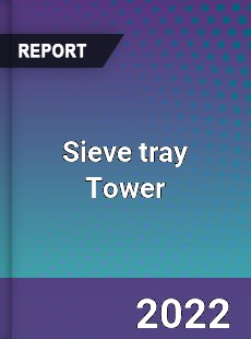 Sieve tray Tower Market