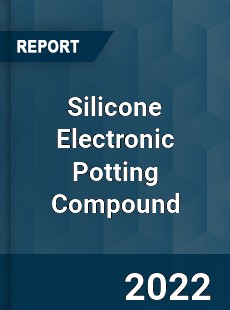 Silicone Electronic Potting Compound Market