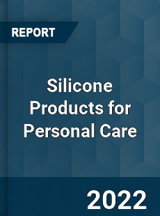Silicone Products for Personal Care Market