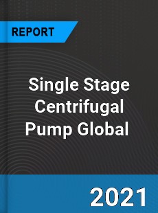 Single Stage Centrifugal Pump Market