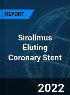 Sirolimus Eluting Coronary Stent Market