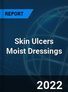 Skin Ulcers Moist Dressings Market